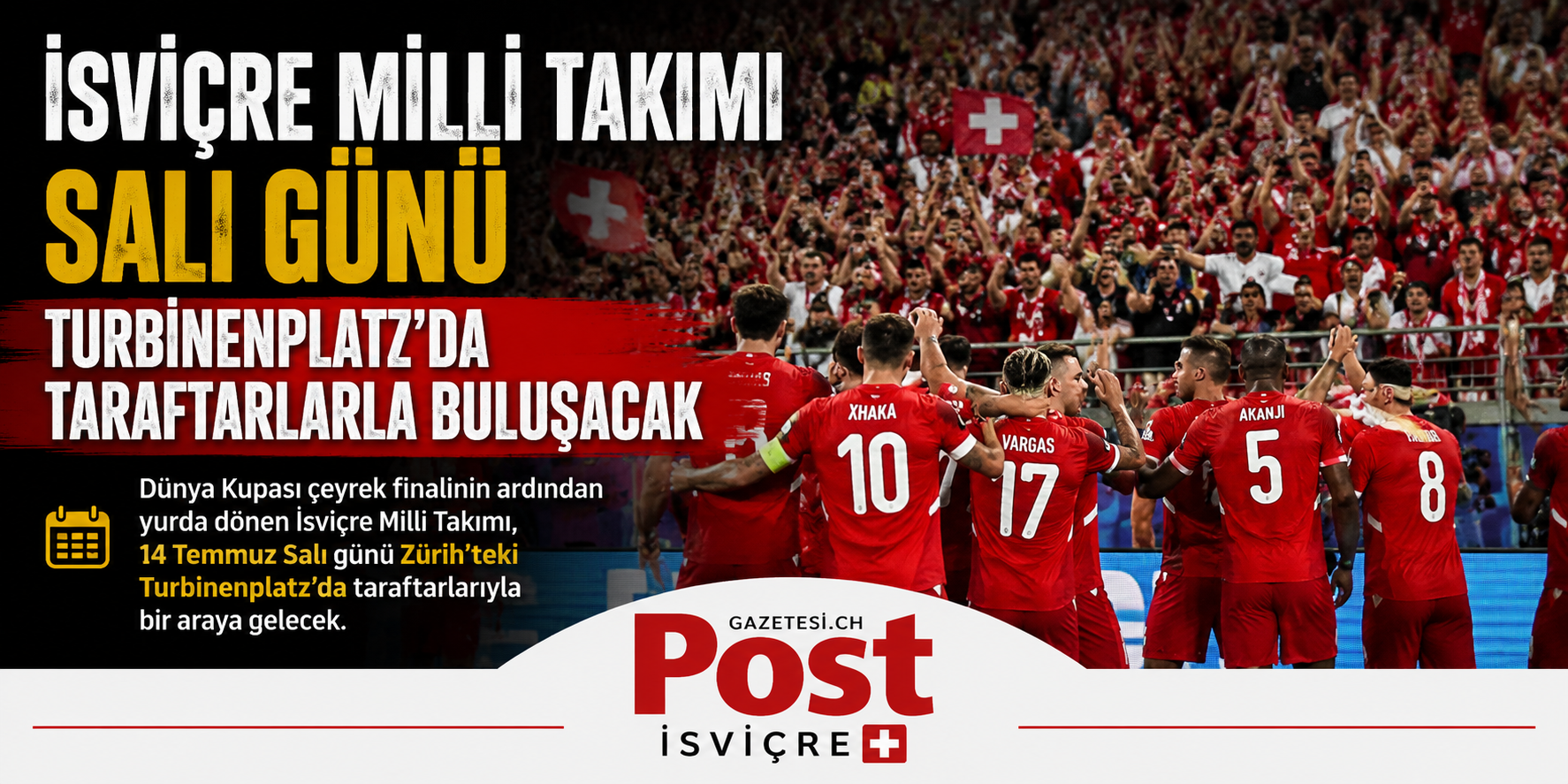 İsviçre Milli Takımı salı günü Zürih’te taraftarlarla buluşacak