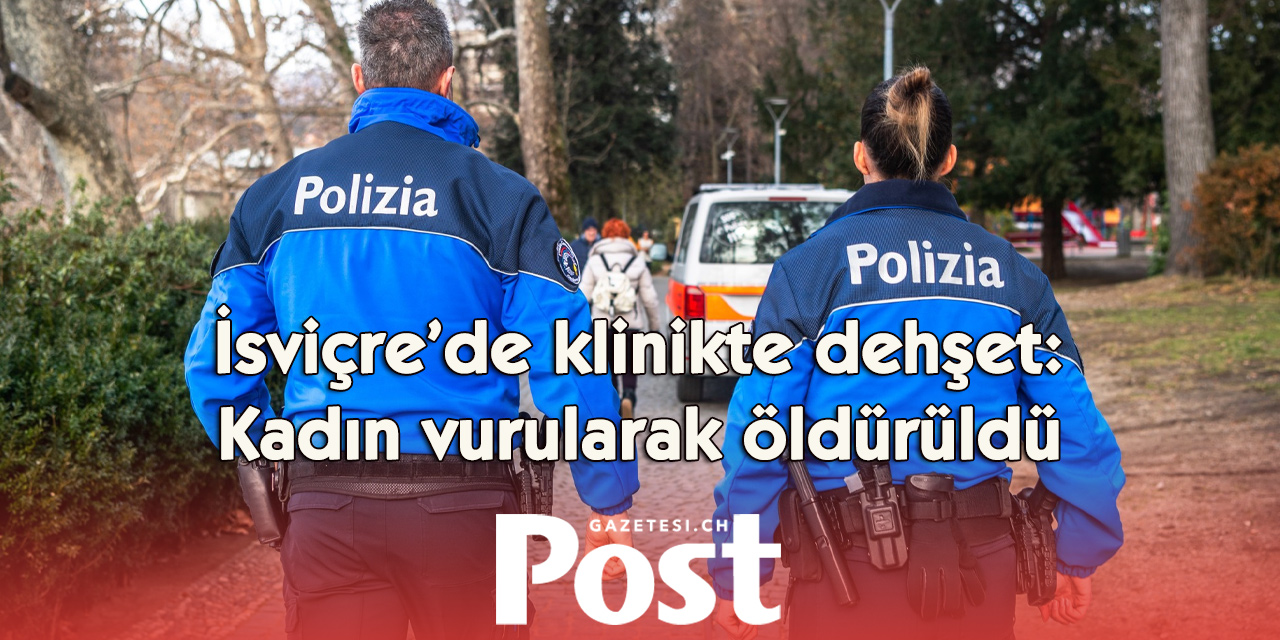 Ticino’da rehabilitasyon kliniğinde silahlı saldırı: Bir kadın hayatını kaybetti