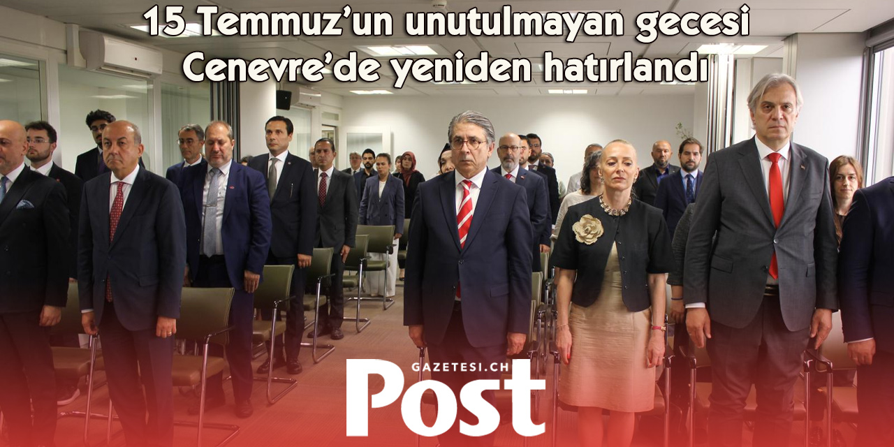 Cenevre’de 15 Temmuz’un 10. yılında demokrasi nöbeti