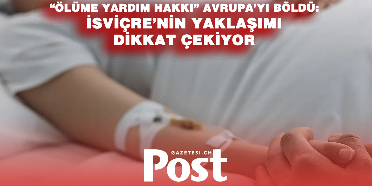 Fransa’dan tarihi adım: Ötanazi yasası Avrupa’da yeni bir dönemin kapısını aralıyor