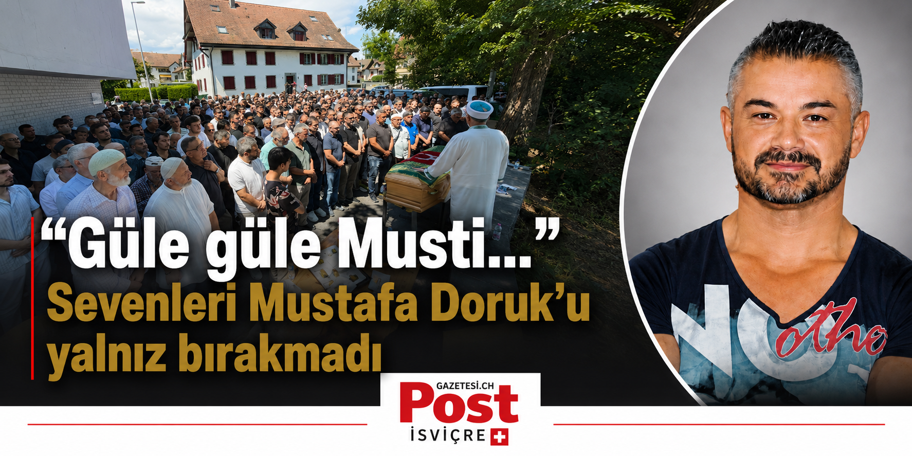 Mustafa Doruk, sevenlerinin dualarıyla uğurlandı