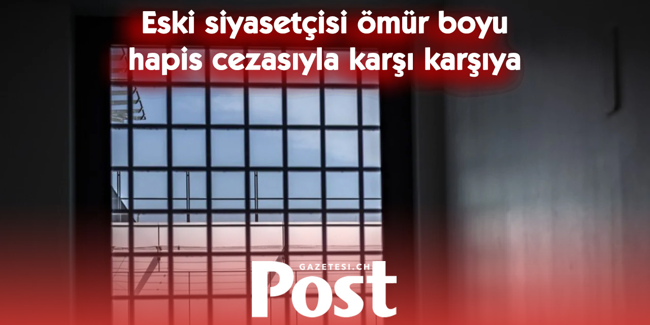 Eski Aargau milletvekili hakkında ağır suçlamalar: Savcılık ömür boyu hapis istedi