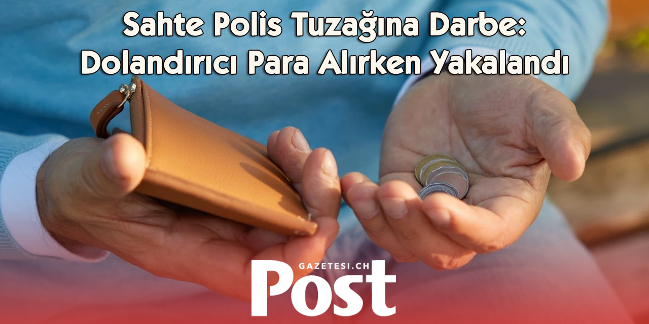 SAHTE POLİS TUZAĞI SON ANDA BOZULDU