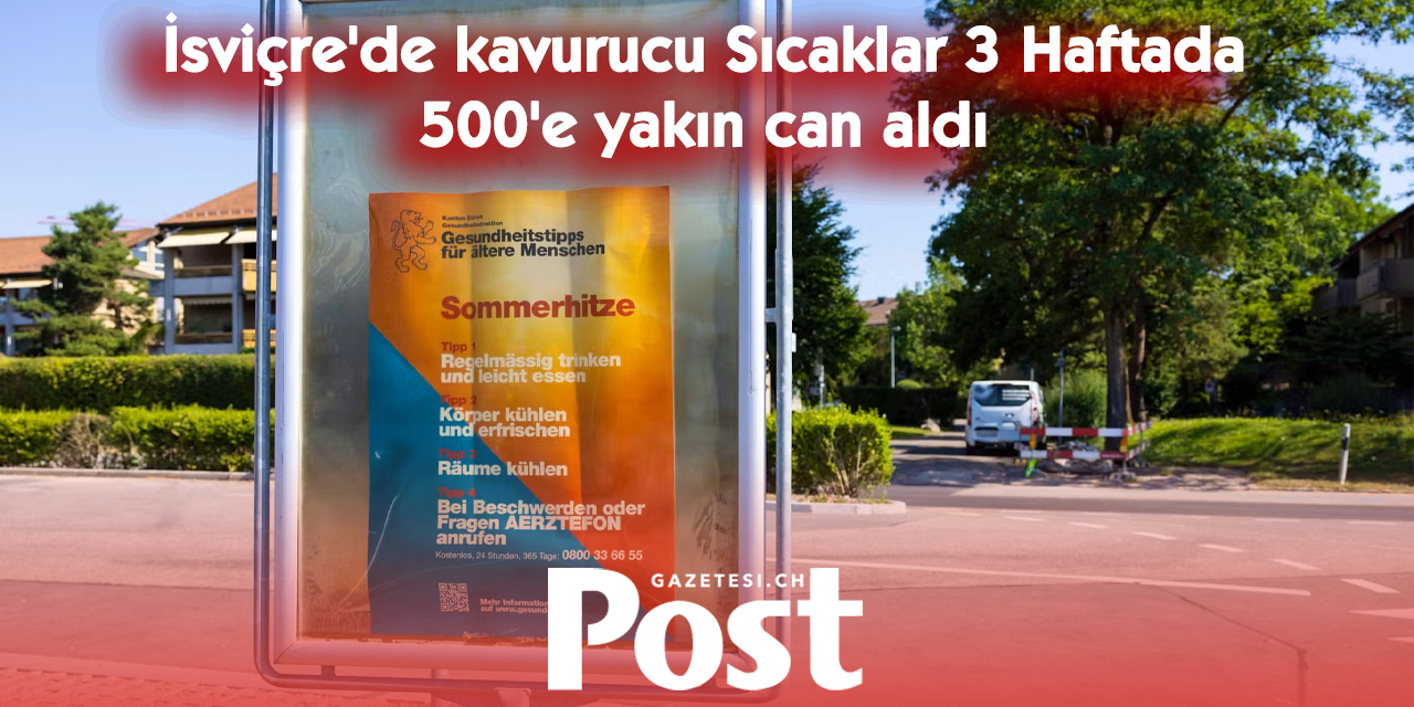 Avrupa'yı Kavuran Sıcaklık İsviçre'yi Vurdu: 500'e Yakın Can Kaybı