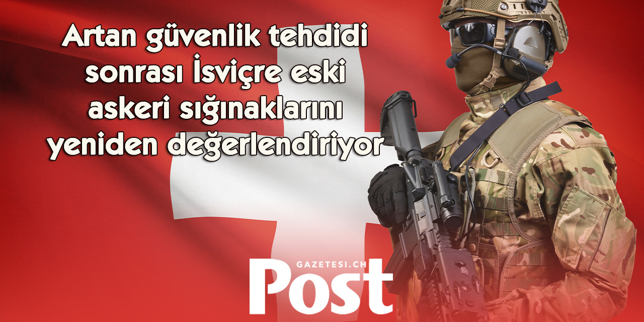 İsviçre ordusu eski askeri sığınakları yeniden açmaya hazırlanıyor