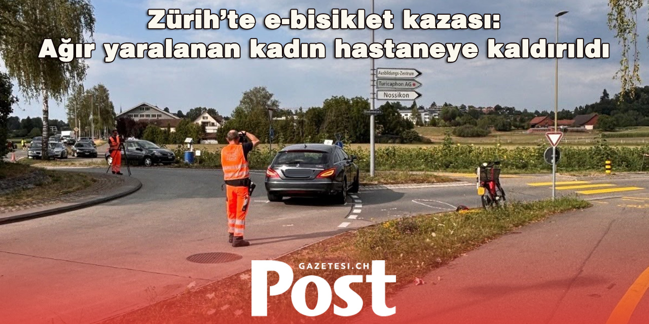 Riedikon’da otomobil ile elektrikli bisiklet çarpıştı: 63 yaşındaki kadın ağır yaralandı
