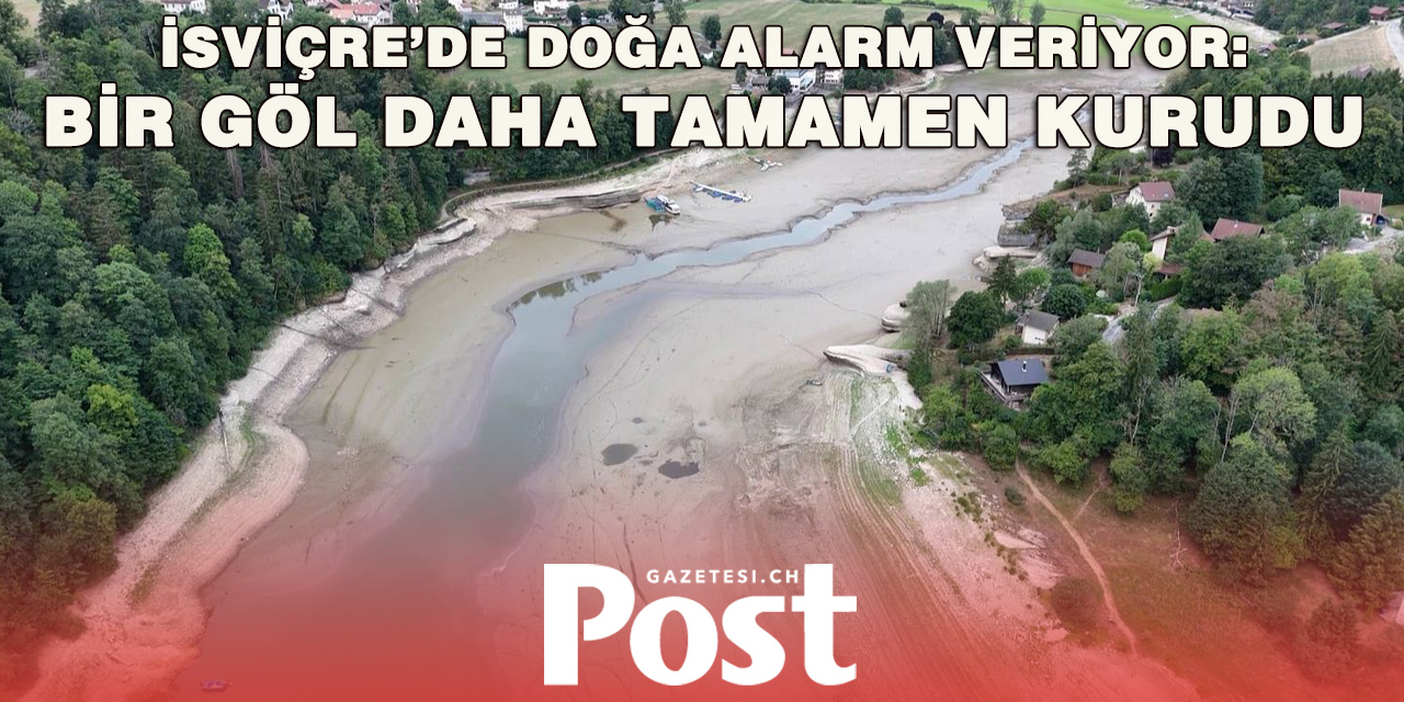 İsviçre’nin simge gölü kurudu: Tekneler çayırın ortasında kaldı