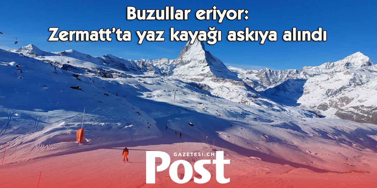 Sıcak hava Zermatt’ta yaz kayağını durdurdu
