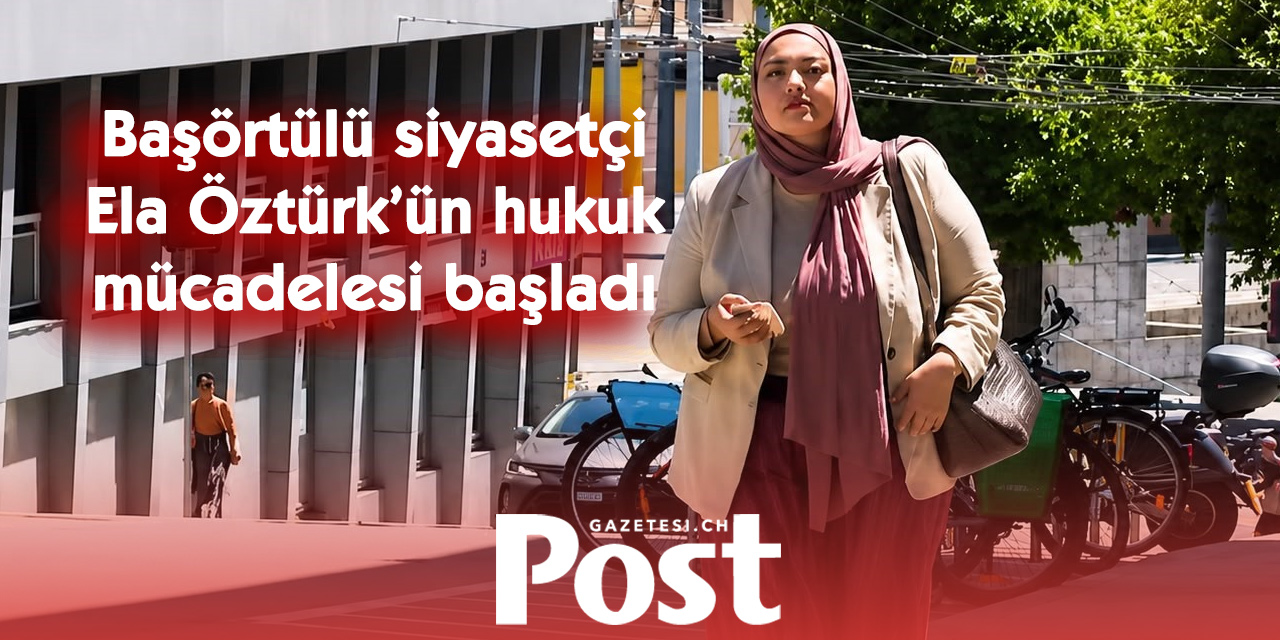 Cenevre’de başörtülü siyasetçi tartışması yargıya taşındı