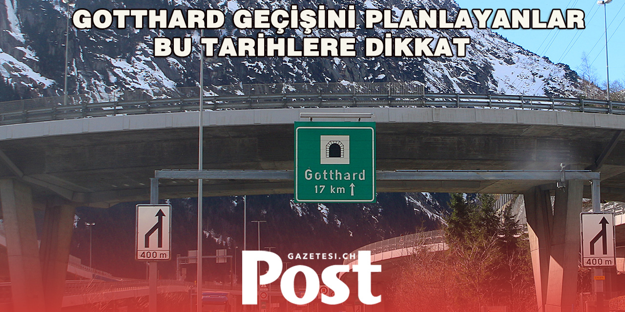 Gotthard Tüneli 12 Gece Trafiğe Kapanacak