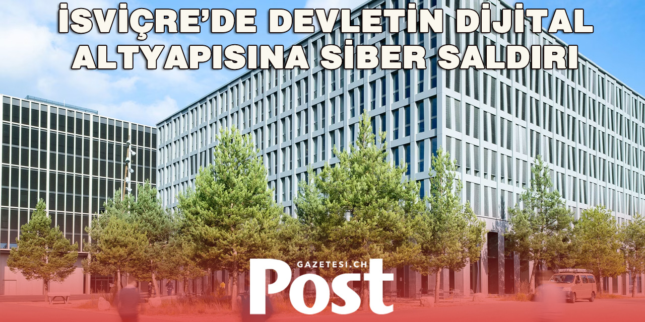 İsviçre Federal Sistemlerine Siber Saldırı: Yaklaşık 200 Hesap Ele Geçirildi