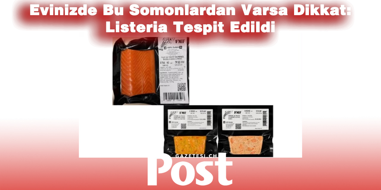 İsviçre’de Listeria Alarmı: Somon Ürünleri Geri Çağrıldı