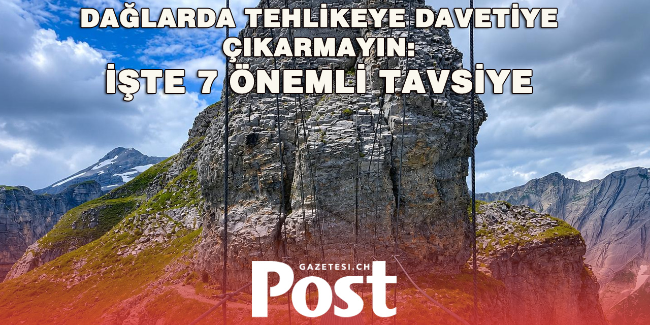İsviçre’de Yaz Yürüyüşüne Çıkacaklara 7 Hayati Tavsiye