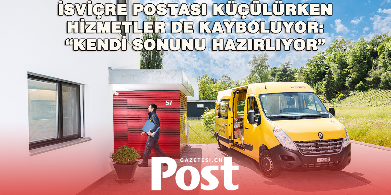 İsviçre Postası’nda Tasarruf Tartışması: Hizmetler Azaldıkça Müşteri de Uzaklaşıyor