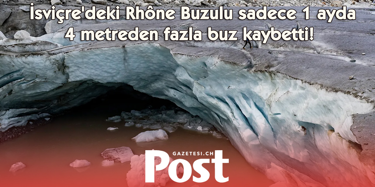 Sıcak hava dalgaları İsviçre buzullarını nasıl dönüştürdü