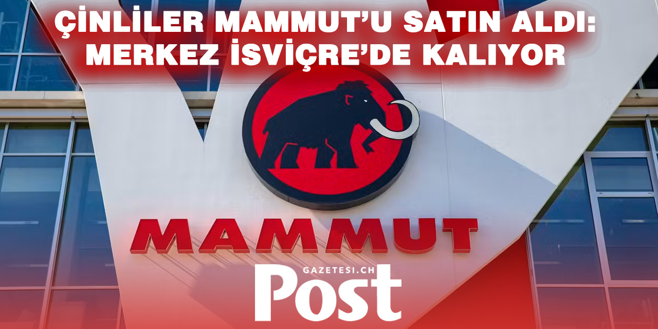 İsviçre’nin Köklü Markası Mammut’ta Çin Dönemi: “İsviçreli Kimliğimiz Değişmeyecek”