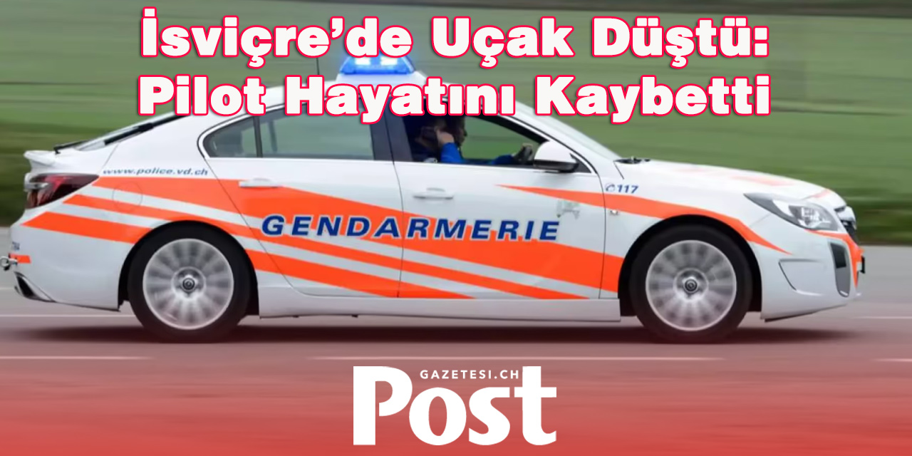 Vaud’da Turistik Uçak Düştü: Bir Ölü