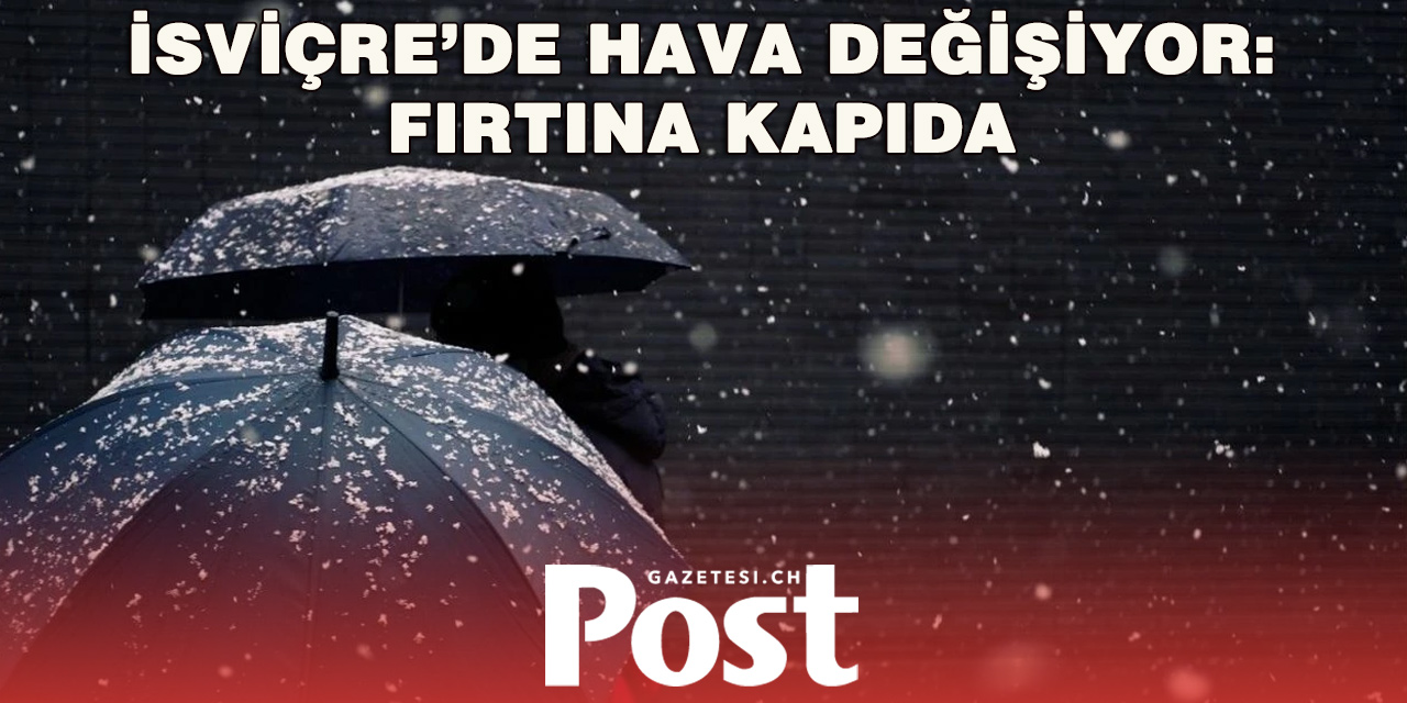 İsviçre’de Sıcak Hava Yerini Fırtına ve Sağanağa Bırakacak