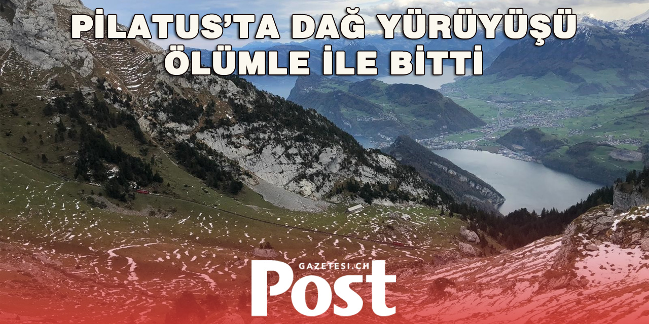 Pilatus Dağı’nda Feci Kaza: 57 Yaşındaki Dağcı Hayatını Kaybetti