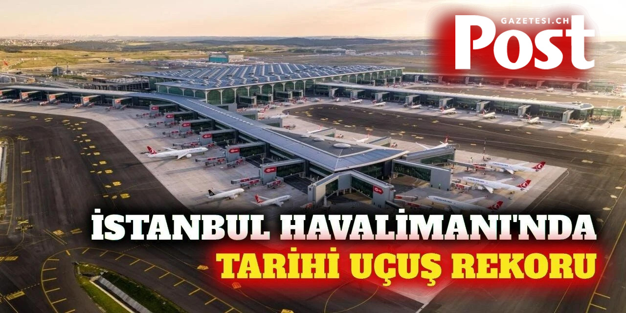 İstanbul Havalimanı’ndan Tarihi Rekor: Bir Günde 290 Bin Yolcu
