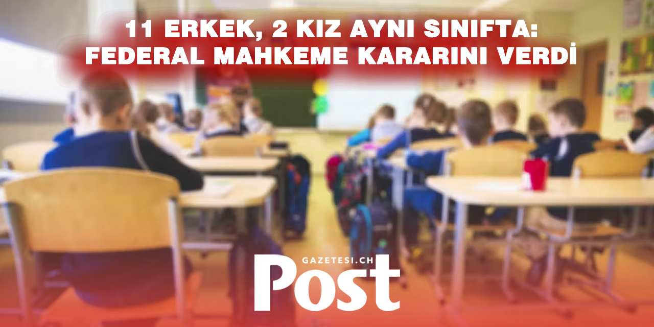 Sınıfta 11 Erkek, 2 Kız: Tartışmaya Federal Mahkeme Son Noktayı Koydu