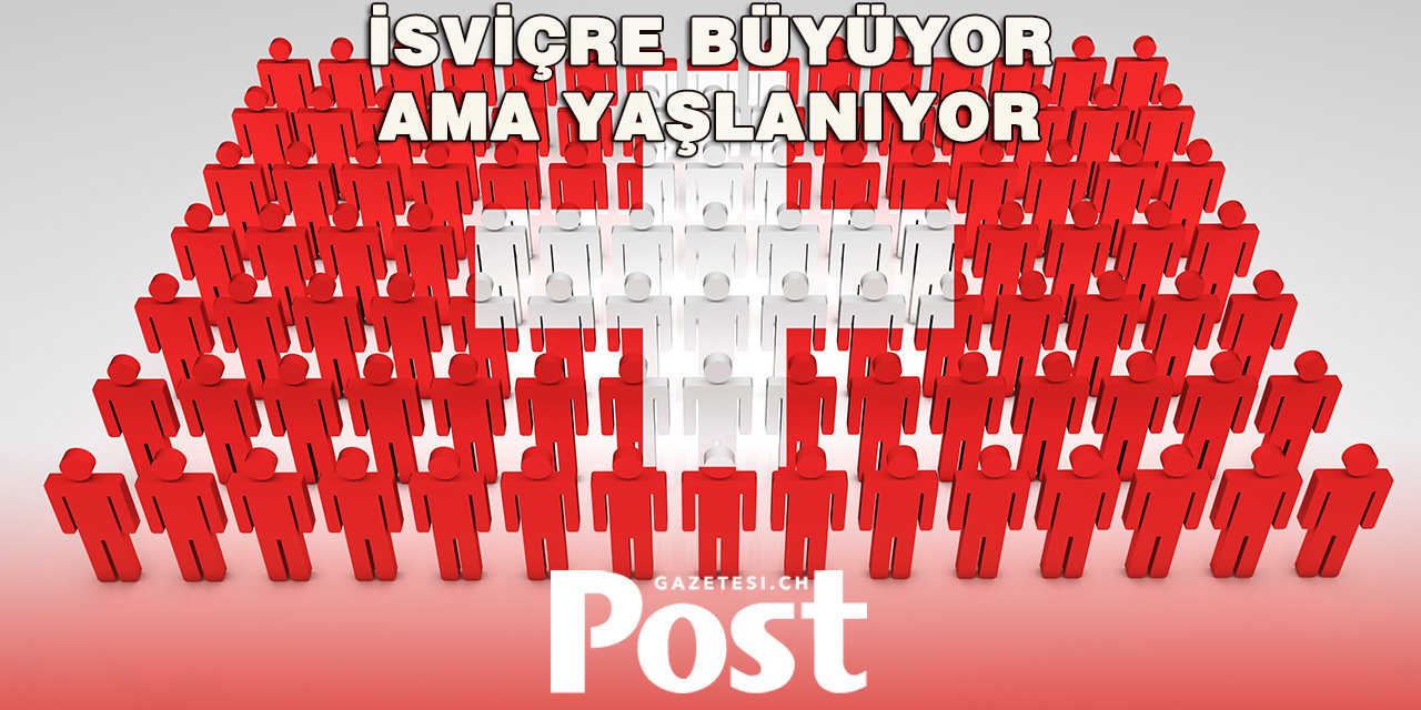 İsviçre’nin Nüfusu 9,1 Milyonu Aştı: İlk Kez Yaşlıların Sayısı Gençleri Geçti