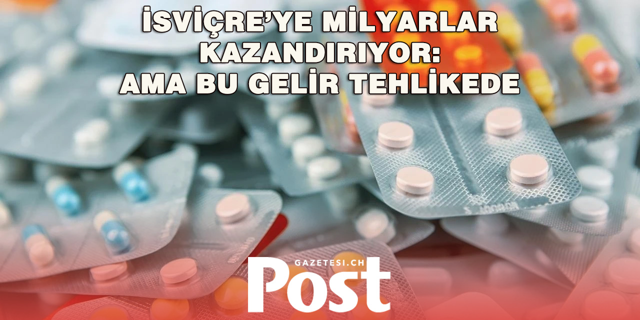 İsviçre’ye Milyarlar Kazandıran İlaç Devinde “Patent Uçurumu” Endişesi