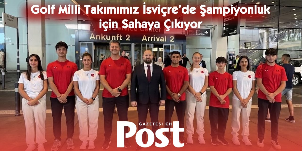 Golf Milli Takımı İsviçre’de: Ay-yıldızlılar Liechtenstein Open’da mücadele edecek