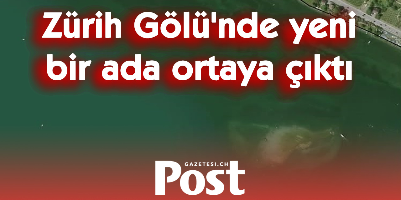 Kuraklık Zürih Gölü’nde “Yeni Ada” Ortaya Çıkardı