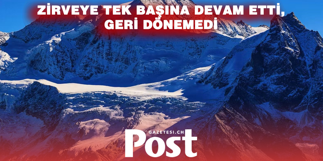 Zermatt’ta Dağ Faciası: Zirveye Tek Başına Devam Eden Dağcı Ölü Bulundu