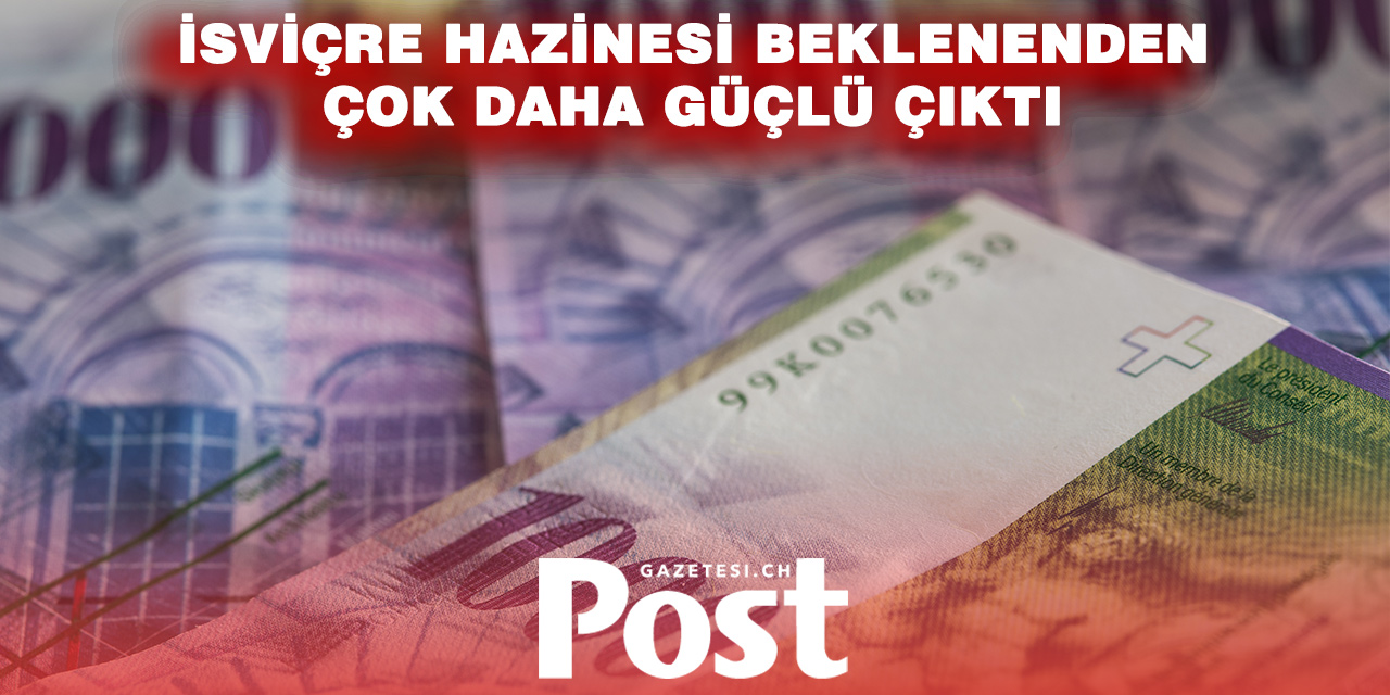 İsviçre Hazinesinde 2 Milyar Franklık Sürpriz: Açık Beklenirken Fazla Geldi