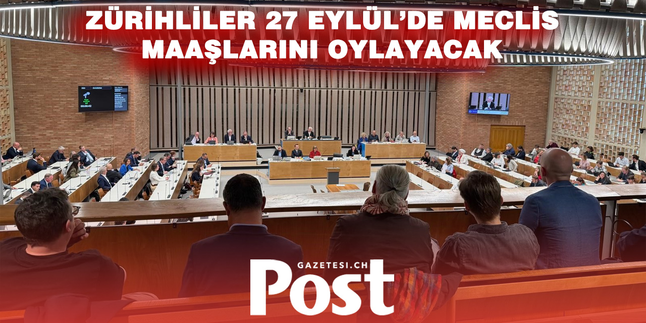 Zürih’te Meclis Üyelerinin Maaşları Yeniden Sandıkta: Yüzde 30 Artış Öneriliyor