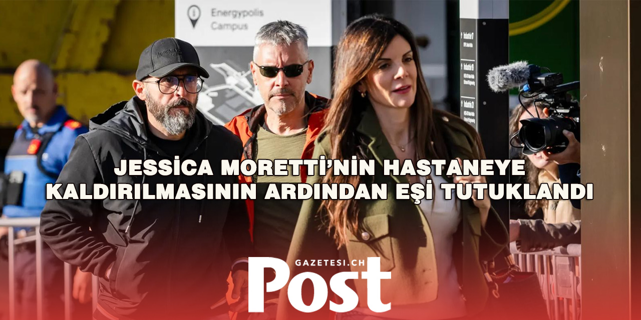 Crans-Montana’da Moretti Dosyasında Yeni Gelişme: Jessica Moretti’nin Ağır Yaralandığı İddia Edildi