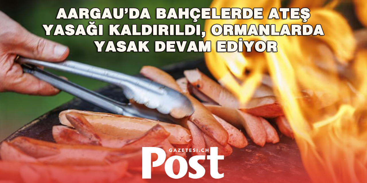 Aargau’da Ateş Yasağı Kısmen Kaldırıldı: Ormanlarda Yasak Sürüyor