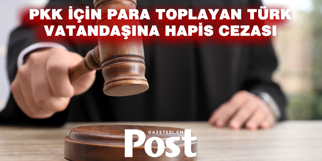PKK’ya Para ve Eleman Topladığı Gerekçesiyle Hapis Cezası Aldı