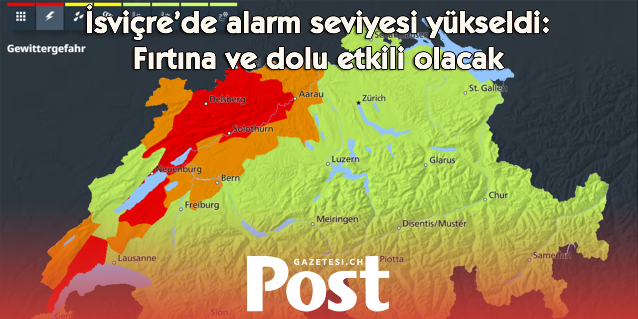 İsviçre’de şiddetli hava alarmı: Bazı bölgelerde tehlike seviyesi 4’e çıkarıldı