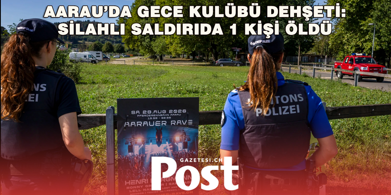 Aarau’daki Rave Partisinde Silahlı Saldırı: 1 Ölü, 5 Yaralı