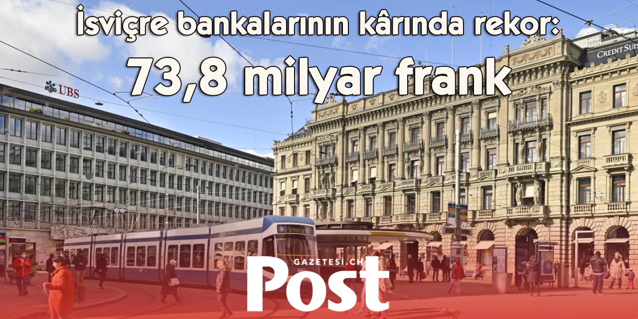 İsviçre bankaları 2025’te rekor kırdı