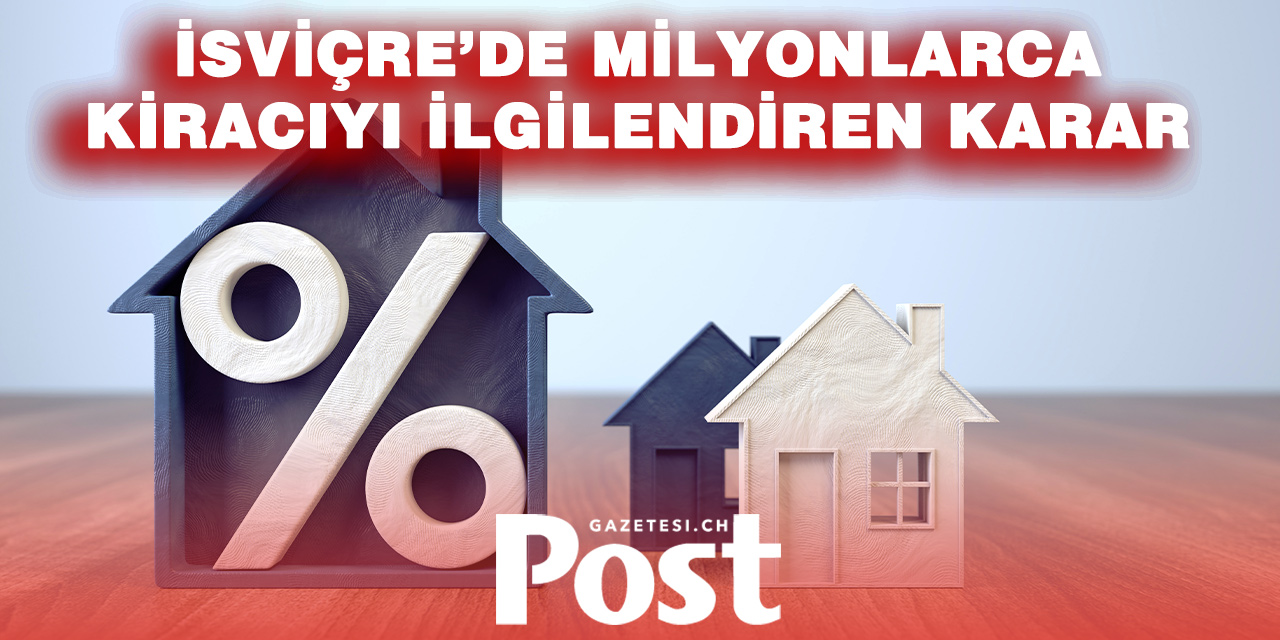 İsviçre’de Kiracılara Şimdilik Rahat Nefes: Referans Faiz Oranı Değişmedi