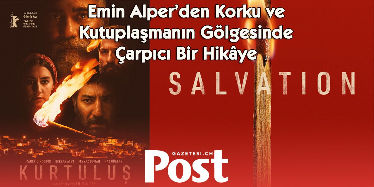 Emin Alper’in “Salvation” Filmi 10 Eylül’de Vizyonda