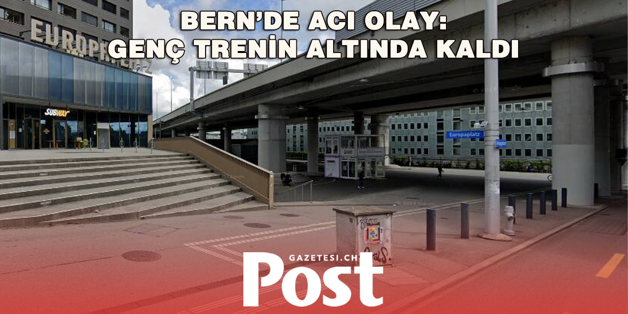 Bern’de feci tren kazası: Genç hayatını kaybetti
