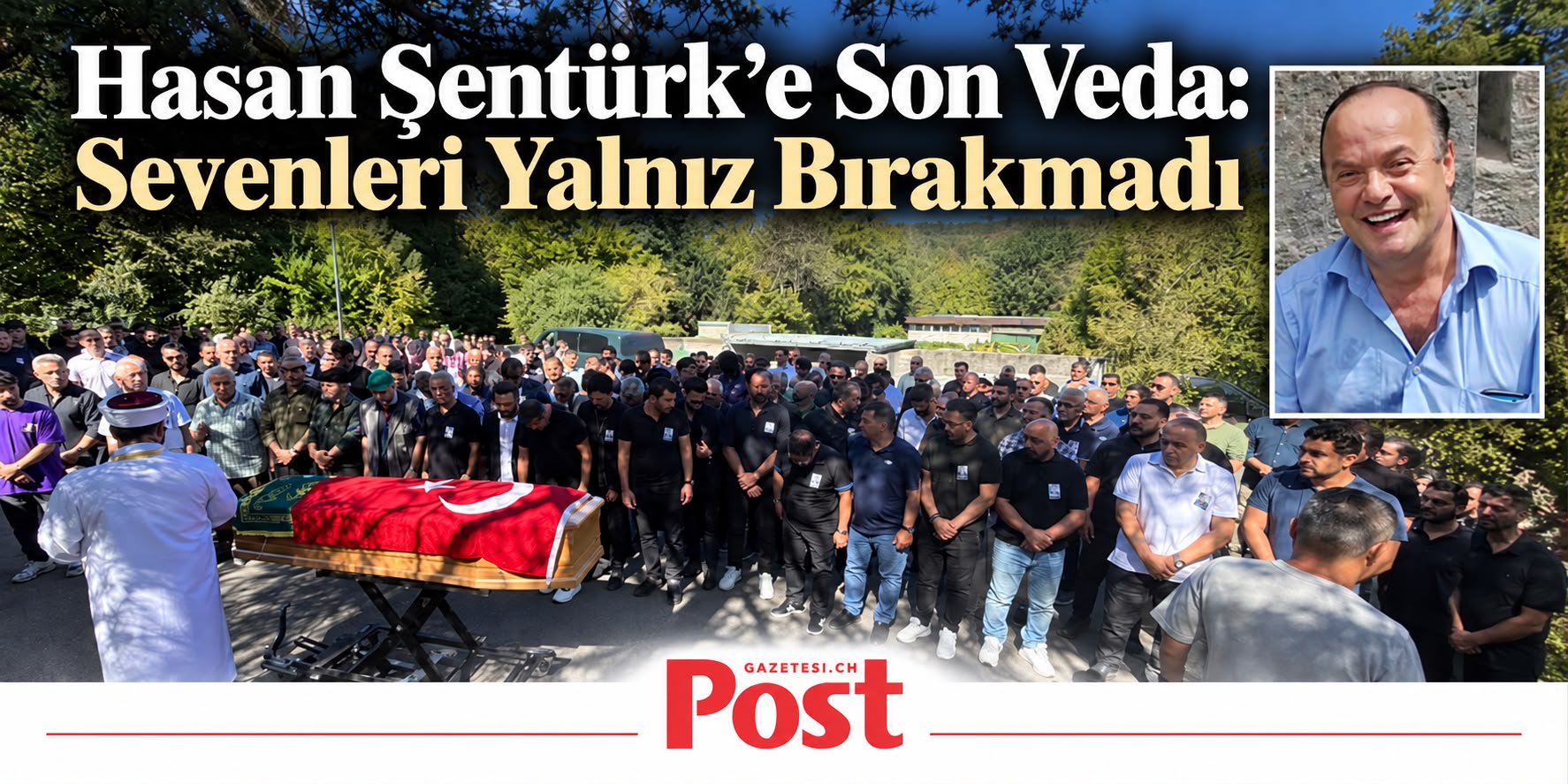 Hasan Şentürk Son Yolculuğuna Uğurlanıyor