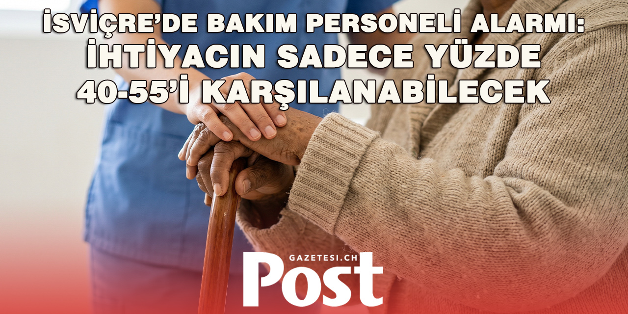 İsviçre’de hemşire krizi kapıda: İhtiyacın yarısı karşılanamayacak