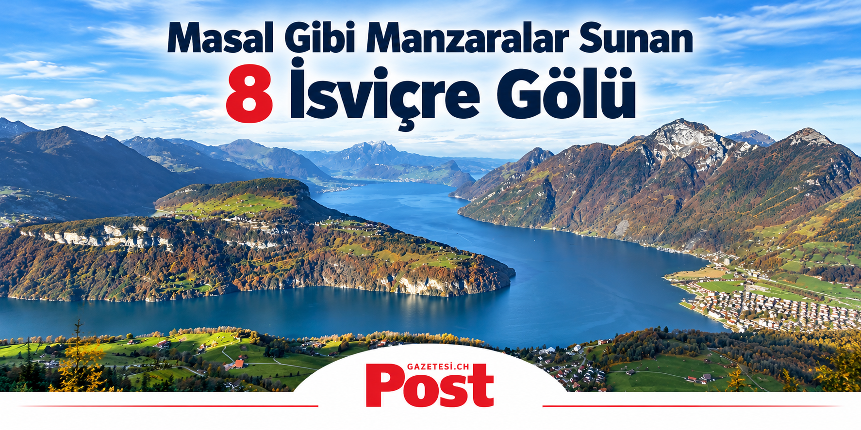 Sonbaharın Renkleri Bu 8 İsviçre Gölünde Buluşuyor