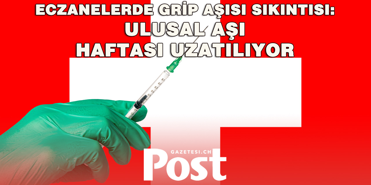 Grip sezonu kapıda, İsviçre’de aşı sıkıntısı