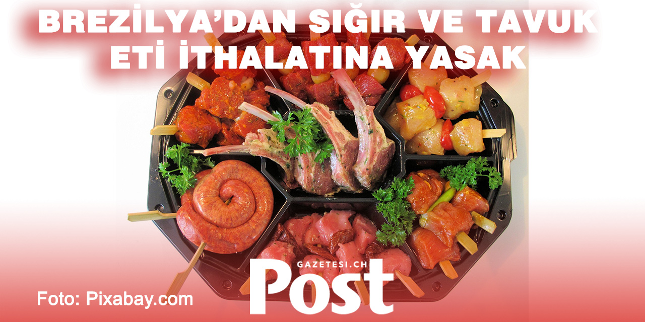 İsviçre, Brezilya’dan Et İthalatını Durdurdu
