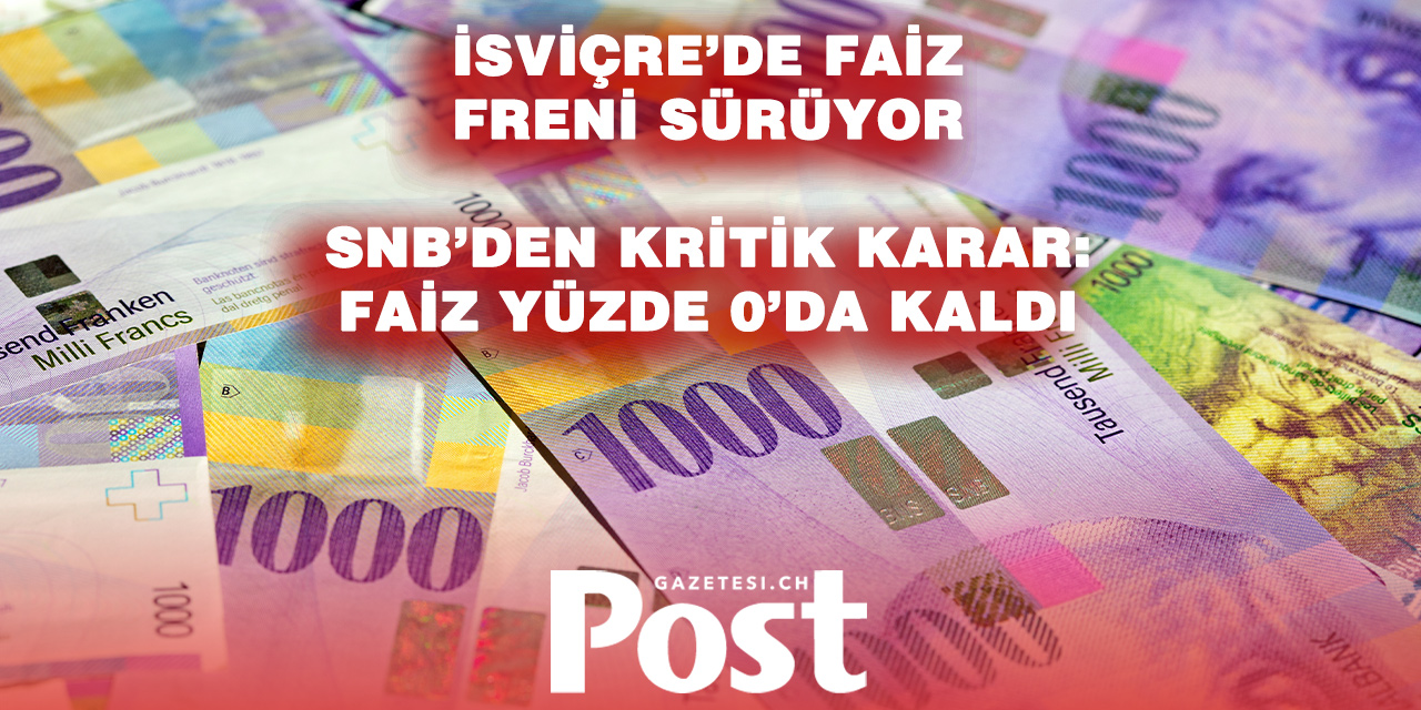 SNB faizleri sabit bıraktı, gözler olası artışta