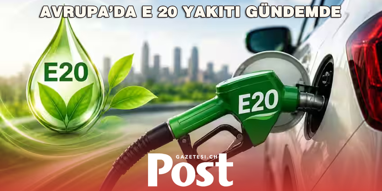 Avrupa’da E20 Benzin Dönemi Gündemde: Depoda Neler Değişebilir?