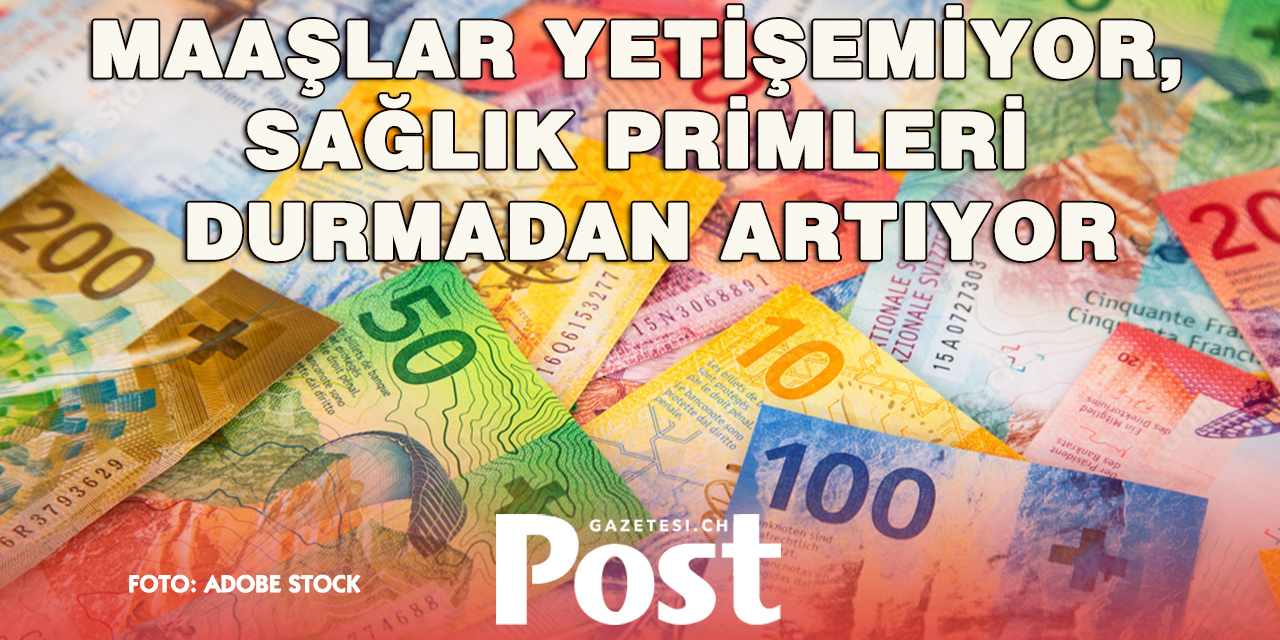 İsviçre’de Sağlık Sigortası Primleri Maaşları Solladı