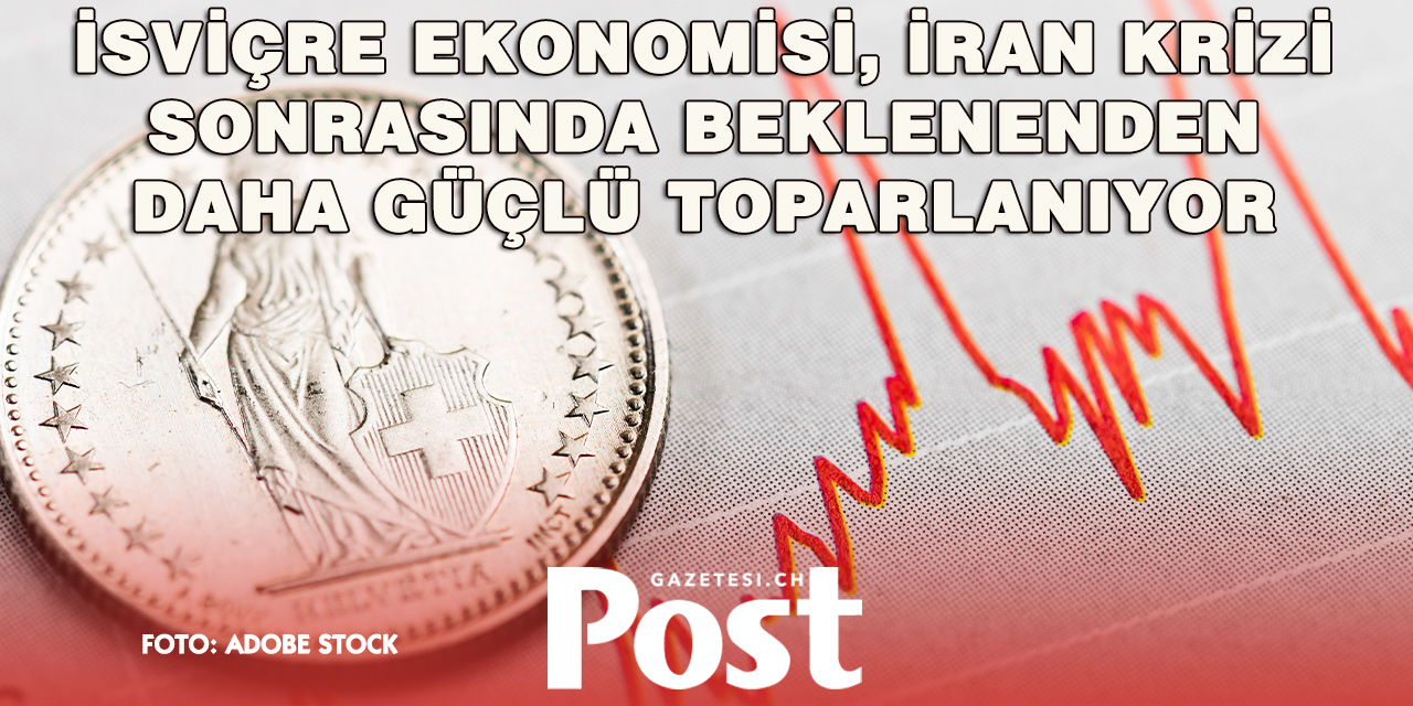 İsviçre ekonomisinde beklentilerin üzerinde toparlanma